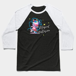 Magic Ballerina Unicorn Swing Strap Baseball T-Shirt